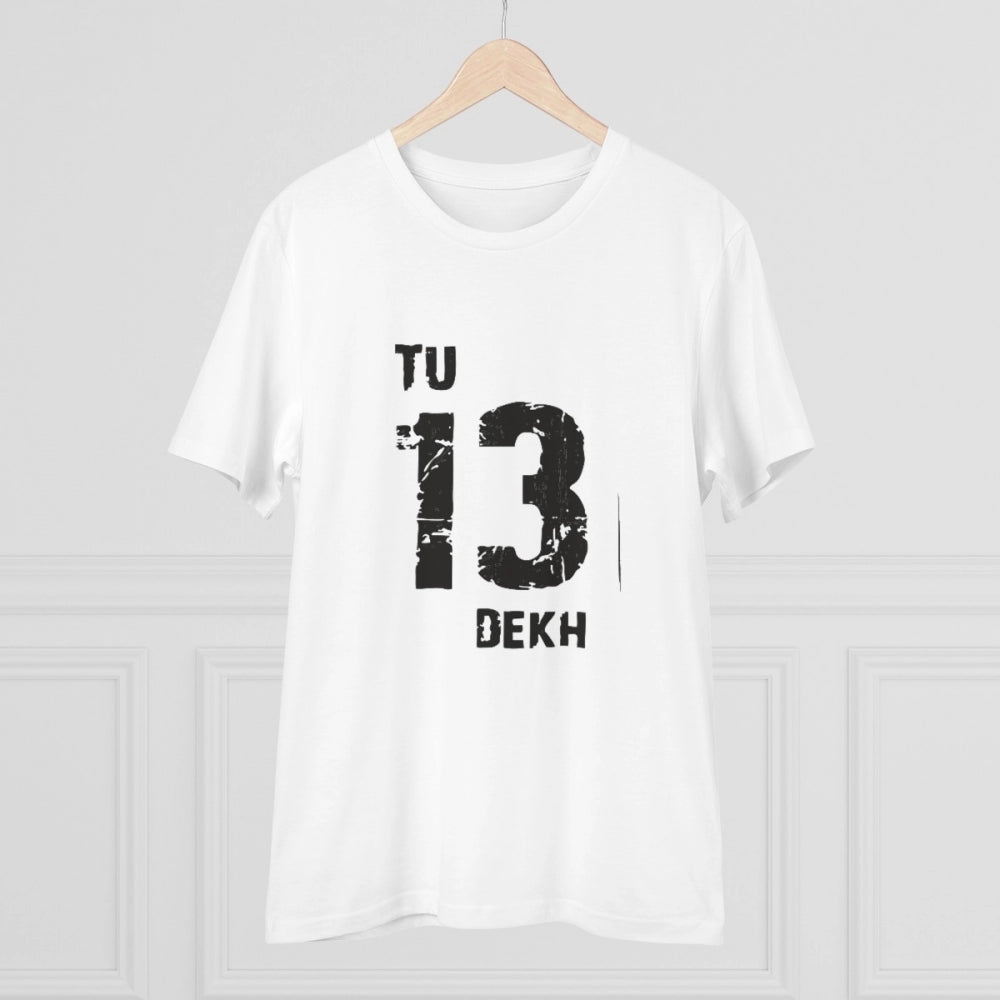 Generic Men's PC Cotton Tu 13 Dekh Printed T Shirt (Color: White, Thread Count: 180GSM)