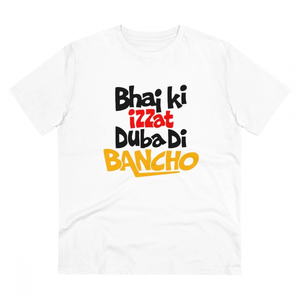 Generic Men's PC Cotton Bhai Ki Izzat Dubadi Bancho Printed T Shirt (Color: White, Thread Count: 180GSM)