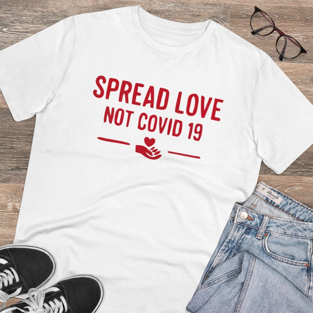 Generic Men's PC Cotton Spread Love Not Covid 19 Printed T Shirt (Color: White, Thread Count: 180GSM)