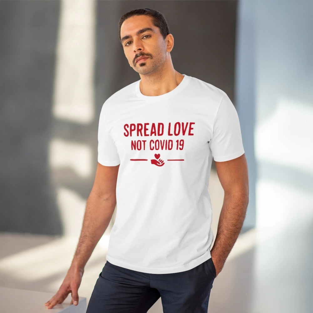 Generic Men's PC Cotton Spread Love Not Covid 19 Printed T Shirt (Color: White, Thread Count: 180GSM)